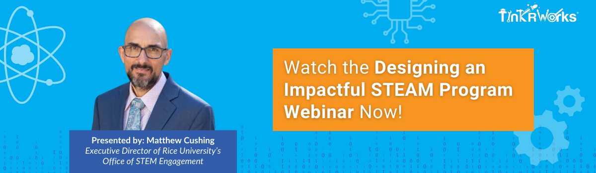 How to Create a STEM Program STEAM Webinar